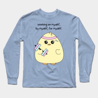 Working on Myself by Myself for Myself Long Sleeve T-Shirt